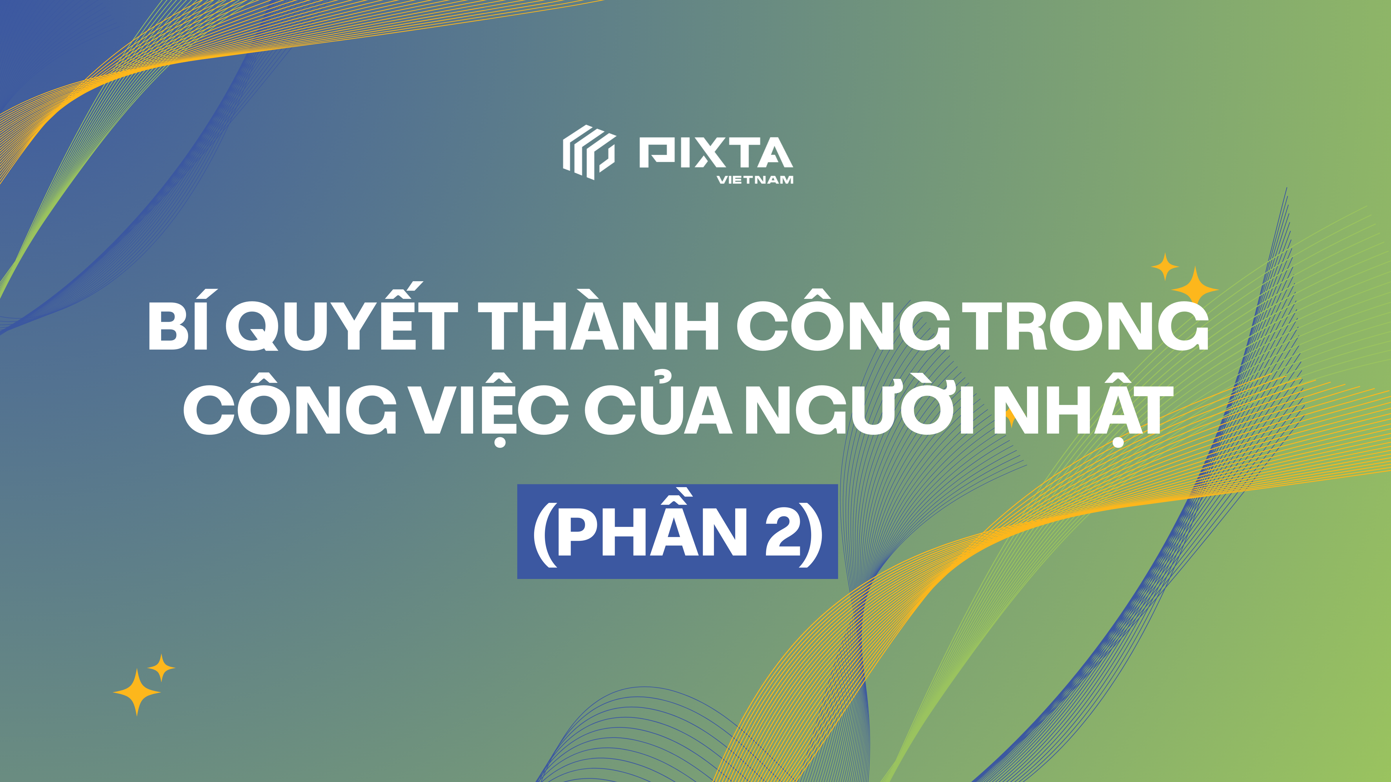 Bí Quyết Thành Công Trong Công Việc Của Người Nhật (phần 2) (3)
